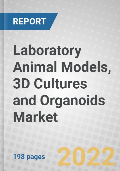 Laboratory Animal Models, 3D Cultures and Organoids Global Markets