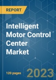 Intelligent Motor Control Center Market - Growth, Trends, COVID-19 Impact, and Forecasts (2023-2028)- Product Image