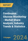 Continuous Glucose Monitoring (CGM) - Market Share Analysis, Industry Trends & Statistics, Growth Forecasts 2019 - 2029- Product Image