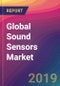 Global Sound Sensors Market Size, Market Share, Application Analysis, Regional Outlook, Growth Trends, Key Players, Competitive Strategies and Forecasts, 2018 to 2026 - Product Thumbnail Image