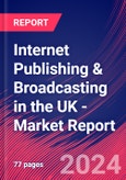 Internet Publishing & Broadcasting in the UK - Industry Market Research Report- Product Image