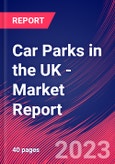 Car Parks in the UK - Industry Market Research Report- Product Image