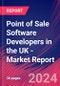 Point of Sale Software Developers in the UK - Industry Market Research Report - Product Image
