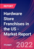Hardware Store Franchises in the US - Industry Market Research Report- Product Image