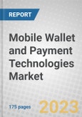 Mobile Wallet and Payment Technologies: Global Markets- Product Image