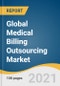 Global Medical Billing Outsourcing Market Size, Share & Trends Analysis Report by Component (In-house, Outsourced), by Service (Front End, Middle End, Back End), by End-use, by Region, and Segment Forecasts, 2021-2028 - Product Thumbnail Image