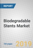 Biodegradable Stents: Global Markets- Product Image