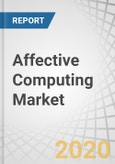 Affective Computing Market by Technology (Touch-based and Touchless), Component (Software (Speech Recognition and Gesture Recognition) and Hardware (Sensors, Cameras, and Storage Devices and Processors)), Vertical, and Region - Global Forecast to 2025- Product Image