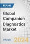 Global Companion Diagnostics Market By Product (Assays, Kits, Reagents, System, Software & Services), Technology (PCR, NGS, ISH, IHC), Indication (Breast, Lung, Colorectal Cancer, CVD, Infectious, Neurology), Sample Type (Tissue, Blood) & Region - Forecast to 2029 - Product Image