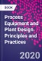 Process Equipment and Plant Design. Principles and Practices - Product Thumbnail Image
