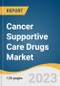 Cancer Supportive Care Drugs Market Size, Share & Trends Analysis Report By Therapeutic Class (G-CSFs, ESAs, Antiemetics, Bisphosphonates, Opioids, NSAIDs), By Region (North America, Europe), And Segment Forecasts, 2023 - 2030 - Product Image