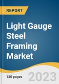 Light Gauge Steel Framing Market Size, Share & Trends Analysis Report By Type (Skeleton Steel Framing, Wall Bearing Steel Framing), By End-use (Commercial, Residential), By Region, And Segment Forecasts, 2023 - 2030- Product Image