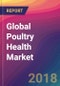 Global Poultry Health Market Size, Market Share, Application Analysis, Regional Outlook, Growth Trends, Key Players, Competitive Strategies and Forecasts, 2018 To 2026 - Product Thumbnail Image