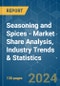 Seasoning and Spices - Market Share Analysis, Industry Trends & Statistics, Growth Forecasts 2019 - 2029 - Product Image