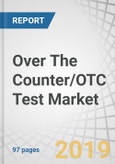 Over The Counter/OTC Test Market by Product and Technology - Global Forecast to 2024- Product Image