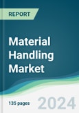 Material Handling Market - Forecasts from 2024 to 2029- Product Image