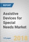 Assistive Devices for Special Needs: Technologies and Global Markets - Product Thumbnail Image