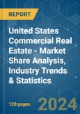 United States Commercial Real Estate - Market Share Analysis, Industry Trends & Statistics, Growth Forecasts 2020 - 2029- Product Image