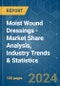 Moist Wound Dressings - Market Share Analysis, Industry Trends & Statistics, Growth Forecasts 2019 - 2029 - Product Image