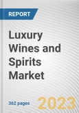 Luxury Wines and Spirits Market By Type, By Distribution Channel: Global Opportunity Analysis and Industry Forecast, 2022-2031- Product Image