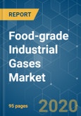 Food-grade Industrial Gases Market - Growth, Trends, and Forecast (2020 - 2025)- Product Image