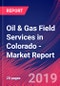 Oil & Gas Field Services in Colorado - Industry Market Research Report - Product Thumbnail Image