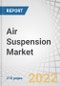 Air Suspension Market by Component (Air Spring, Shocker, Compressor, ECU, Tank, Solenoid Valve, Height & Pressure Sensor), Technology (Electronic, Non-Electronic), Cab Suspension, Vehicle Type (ICE & Electric), Aftermarket & Region - Global Forecast to 2027 - Product Thumbnail Image