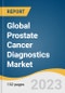 Global Prostate Cancer Diagnostics Market Size, Share & Trends Analysis Report by Test Type (Preliminary Tests, Confirmatory Tests), Type (Adenocarcinoma, Interstitial Cell Carcinoma, Other), End Use, Region, and Segment Forecasts, 2024-2030 - Product Thumbnail Image