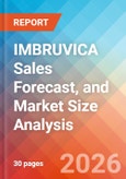 IMBRUVICA Sales Forecast, and Market Size Analysis - 2034- Product Image
