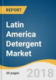 Latin America Detergent Market Size, Share & Trends Analysis Report by Product (Laundry, Household & Kitchen), by Application (Residential, Commercial, Industrial), by Country, and Segment Forecasts, 2018-2025- Product Image