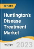 Huntington's Disease Treatment Market Size, Share & Trends Analysis Report By Treatment (Symptomatic Treatment, Disease-Modifying Therapies), By End use, By Region, And Segment Forecasts, 2023-2030- Product Image