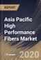 Asia Pacific High Performance Fibers Market (2019-2025) - Product Thumbnail Image