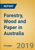 Forestry, Wood and Paper in Australia- Product Image