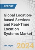 Global Location-based Services (LBS) and Real-Time Location Systems (RTLS) Market by Offering (Platform, Services, Hardware), Location Type, Technology, Application (Tracking & Navigation, Marketing & Advertising), Vertical and Region - Forecast to 2028- Product Image