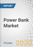 Power Bank Market with COVID-19 Impact Analysis by Capacity (5,001-10,000 mAh, 10,001-15,000 mAh, 15,001-20,000 mAh), Units of USB Port, Indicator, Battery Type, Price Range, Application (Smartphone, Tablet, Wearable Device), and Region - Global Forecast to 2025- Product Image