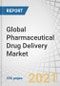 Global Pharmaceutical Drug Delivery Market by Route of Administration (Oral, Injectors, Implantable, Syrups, Gels, Pulmonary, Solutions, Tablets, Syringes), Application (Cancer, Diabetes), Facility of Use (Hospitals), COVID-19 Impact - Forecast to 2026 - Product Thumbnail Image