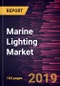 Marine Lighting Market to 2027 - Global Analysis and Forecasts By Type, Technology, Application; End-user - Product Thumbnail Image