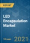 LED Encapsulation Market - Growth, Trends, COVID-19 Impact, and Forecasts (2021 - 2026) - Product Thumbnail Image