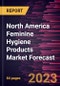 North America Feminine Hygiene Products Market Forecast to 2030 - Regional Analysis - by Product Type; and Distribution Channel - Product Thumbnail Image