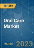 Oral Care Market - Growth, Trends, and Forecasts (2023-2028)- Product Image