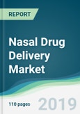 Nasal Drug Delivery Market - Forecasts from 2019 to 2024- Product Image