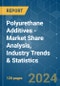 Polyurethane Additives - Market Share Analysis, Industry Trends & Statistics, Growth Forecasts 2019 - 2029 - Product Image
