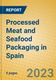 Processed Meat and Seafood Packaging in Spain- Product Image