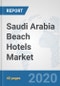 Saudi Arabia Beach Hotels Market: Prospects, Trends Analysis, Market Size and Forecasts up to 2025 - Product Thumbnail Image