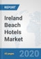 Ireland Beach Hotels Market: Prospects, Trends Analysis, Market Size and Forecasts up to 2025 - Product Thumbnail Image