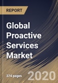 Global Proactive Services Market By Type, By Technology, By Enterprise Size, By Application, By Industry Vertical, By Region, Industry Analysis and Forecast, 2020 - 2026- Product Image