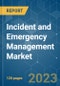 Incident and Emergency Management Market - Growth, Trends, COVID-19 Impact, and Forecasts (2023-2028) - Product Thumbnail Image