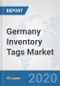 Germany Inventory Tags Market: Prospects, Trends Analysis, Market Size and Forecasts up to 2025 - Product Thumbnail Image