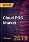 Cloud POS Market to 2027 - Global Analysis and Forecasts by Component; Organizational Type; End-user - Product Thumbnail Image