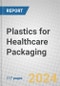 Plastics for Healthcare Packaging - Product Image